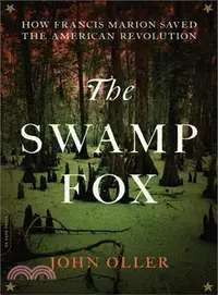 在飛比找三民網路書店優惠-The Swamp Fox ─ How Francis Ma