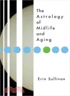 在飛比找三民網路書店優惠-The Astrology Of Midlife And A