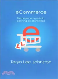 在飛比找三民網路書店優惠-Ecommerce the Beginners Guide 