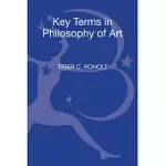 KEY TERMS IN PHILOSOPHY OF ART