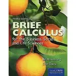 <姆斯>BRIEF CALCULUS: FOR THE BUSINESS, SOCIAL, AND LIFE SCIENCES 3/E【內含註冊碼，刮除不受退】ARMSTRONG 9781449695163 <華通書坊/姆斯>