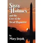 SISSY HOLMES AND THE CASE OF THE DEAD HYPNOTIST