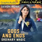 [Devon Monk] Gods and Ends [Dramatized Adaptation]