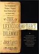 The Lexicographer's Dilemma ─ The Evolution of 'Proper' English, from Shakespeare to South Park