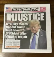 Donald Trump Guilty Convicted New York Post Newspaper MAY 31ST, 2024 - President