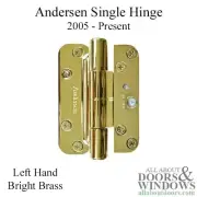 ANDERSEN SINGLE HINGE, LEFT HAND (2005-PRESENT) - BRIGHT BRASS