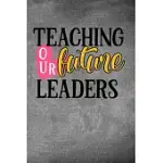 TEACHING OUR FUTURE LEADERS: SIMPLE TEACHERS GIFT FOR UNDER 10 DOLLARS