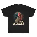 直到 VALHALLA VIKING US AMERICAN FLAG TIL VALHALLA 北歐神話 T 恤