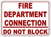 "Fire Department Connection, Do Not Block", 10" high x 14" wide, Red .