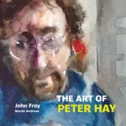 The Art of Peter Hay by Froy, John [Paperback]