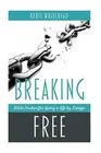 Breaking Free: Bible Studies For Living a Life by Design.9781539103028 New<|