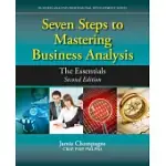 SEVEN STEPS TO MASTERING BUSINESS ANALYSIS: THE ESSENTIALS