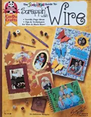 The Scrap Happy Guide To Scrappin With Wire Booklet by Julianne Hodgins - NEW