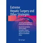 EXTREME HEPATIC SURGERY AND OTHER STRATEGIES: INCREASING RESECTABILITY IN COLORECTAL LIVER METASTASES