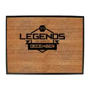 Legends Are Born In December - Funny Novelty Doormat Man Cave Floor mat