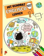 Mit Quadrat Englisch lernen 1: Englisch - Deutsch f?r Kinder: F?r Kinder im Vor-