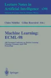 Machine Learning: ECML-98: 10th European Conference on Machine Learning, Chemnit