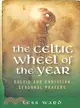 The Celtic Wheel of the Year ─ Celtic and Christian Seasonal Prayers