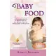 Baby Food: Angela Jacobsen’s Ez Recipes With a Day-by-day, Week-by-week Guide to Weaning