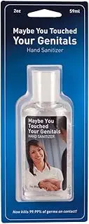 Maybe You Touched Your Genitals" Hand Sanitizer