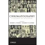 CHROMATOGRAPHY: A SCIENCE OF DISCOVERY