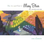 The Art and Flair of Mary Blair: An Appreciation (Disney Editions Deluxe)