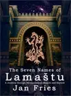 The Seven Names of Lamastu: A Journey through Mesopotamian Magick and Beyond (Ha