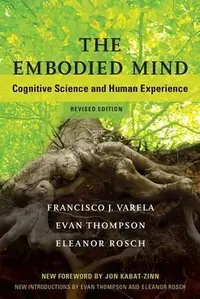 在飛比找誠品線上優惠-The Embodied Mind: Cognitive S