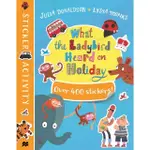 WHAT THE LADYBIRD HEARD ON HOLIDAY STICKER BOOK (貼紙書)/JULIA DONALDSON【禮筑外文書店】