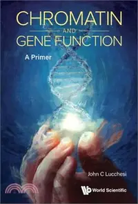 在飛比找三民網路書店優惠-Chromatin and Gene Function: A