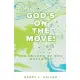 God’’s on the Move! The Church of God Movement