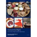 FOOD AND THE PILGRIM: NOURISHMENT FOR PILGRIMS AND FAITH-BASED TOURISTS