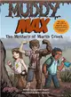 Muddy Max ─ The Mystery of Marsh Creek