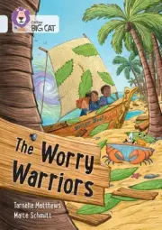 The Worry Warriors: Band 17/Diamond by Collins Big Cat Paperback Book