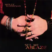 Set Me Ablaze -Molly Harrison CD