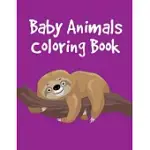 BABY ANIMALS COLORING BOOK: FUNNY, BEAUTIFUL AND STRESS RELIEVING UNIQUE DESIGN FOR BABY, KIDS LEARNING