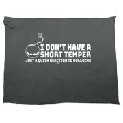 Short Temper Just A Quick Reaction To Bullocks - Funny Novelty Gym Sports Towel
