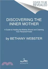 在飛比找三民網路書店優惠-Discovering the Inner Mother：A