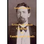 LETTERS OF ANTON CHEKHOV TO FAMILY AND FRIENDS