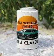 60th Birthday Gift I’m Not Old I’m Classic Stubbie Holder Stubby Can Cooler