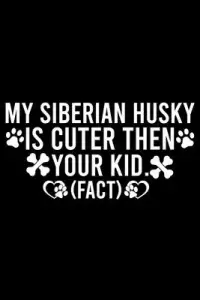 在飛比找博客來優惠-My Siberian Husky Is Cuter The
