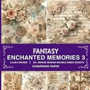 Fantasy Enchanted Memories Scrapbook Paper: 36+ Patterned Double-sided Sheets. 8.5" x 8.5" | Decorative Paper For Creative Memories