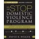 The Stop Domestic Violence Program: Innovative Skills, Techniques, Options, and Plans for Better Relationships: Group Leader’s M