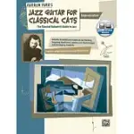 ANDREW YORK’S JAZZ GUITAR FOR CLASSICAL CATS: IMPROVISATION: THE CLASSICAL GUITARIST’S GUIDE TO JAZZ