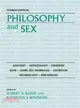 Philosophy and Sex ─ Adultery - Monogamy - Feminism - Rape - Same-sex Marriage - Abortion - Promisuity - Preversion