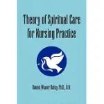 THEORY OF SPIRITUAL CARE FOR NURSING PRACTICE