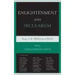 ENLIGHTENMENT AND SECULARISM: ESSAYS ON THE MOBILIZATION OF REASON