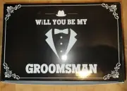 Groomsman Proposal Gift Boxes. "Will You Be My Groomsman?'