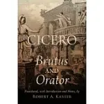 CICERO: BRUTUS AND ORATOR