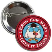 [Generic] Funny The Magic Number, I know how many licks it takes Lollipop Joke Button 2.25", Standard, Metal, no gemstone
